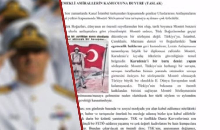 Emekli Amiral Çetin: Bana ulaşan taslakta 'Yüce Türk Milletine' ifadesi yoktu ve altındaki tarih 6 Nisan'dı