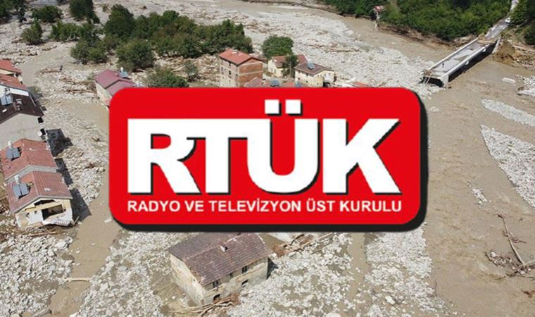 RTÜK'ten sel bölgesinde yayın yapan kanallar için önemli karar