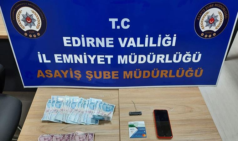 Edirne’de ATM'lere kurduğu düzenekle hesapları boşaltan zanlı yakalandı