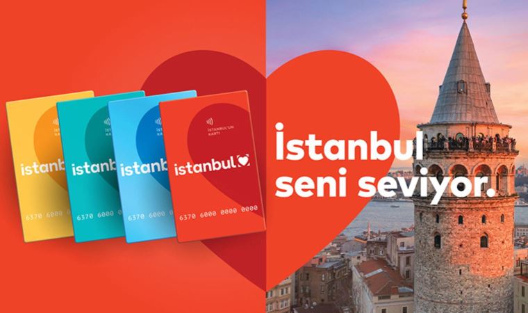 İstanbulkart'a şehir insan ilişkisine dair yeni mesaj: 'İstanbul seni seviyor'