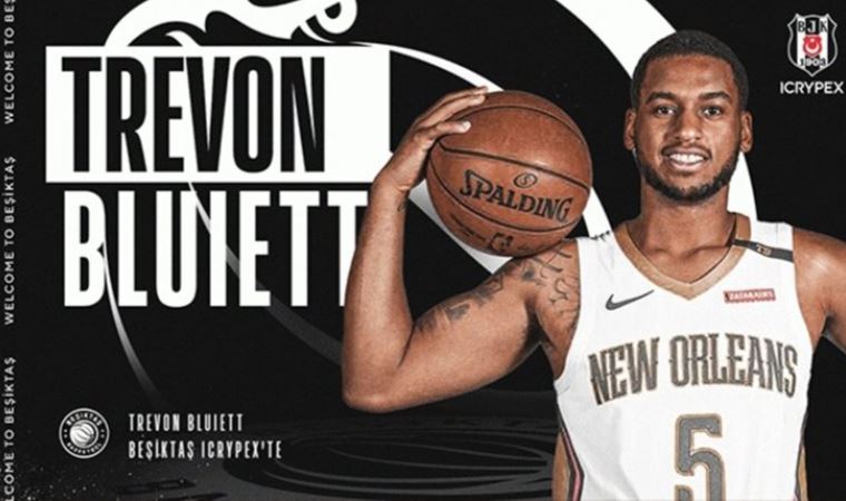 Beşiktaş, Trevon Bluiett transferini açıkladı