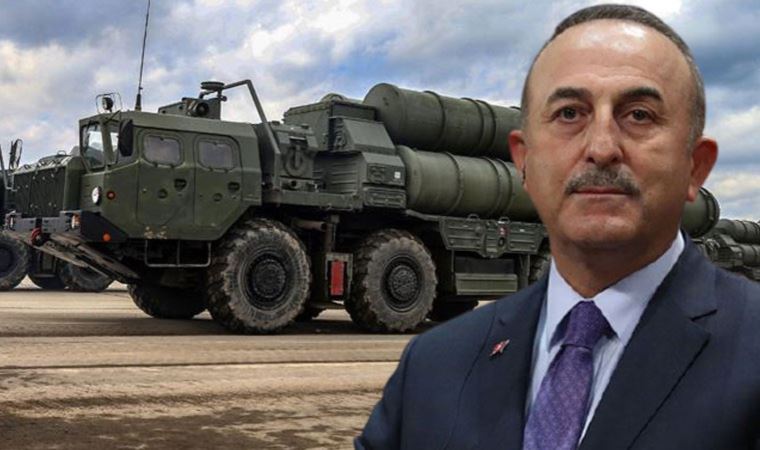 Çavuşoğlu'ndan S-400 çıkışı