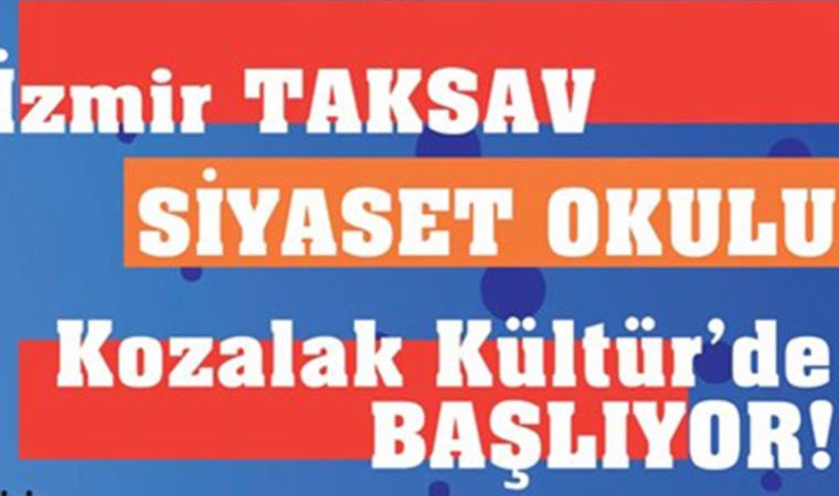 TAKSAV’dan İzmir’de 'Siyaset Okulu'