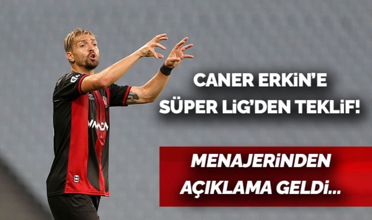 Caner Erkin'e Süper Lig'den teklif