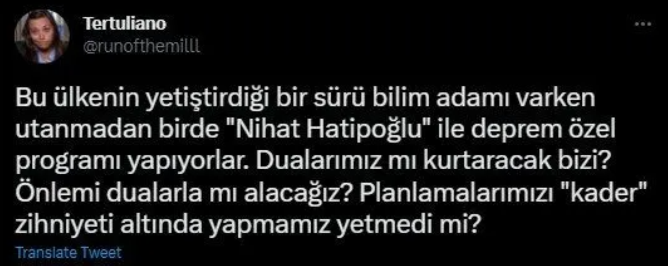 ATV'nin 'Nihat Hatipoğlu ile Deprem Özel' programına tepki! Planlamalarımızı 'kader' zihniyetiyle yapmamız yetmedi mi?