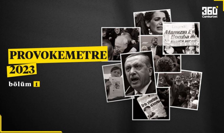 'Değişim korkusuyla doğan, yıkıcı bir unsur': Provokemetre 2023