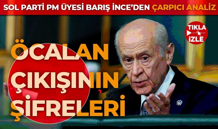 Bahçeli'nin, Öcalan açıklaması şok etkisi yarattı! Barış İnce açıklamanın perde arkasını Cumhuriyet'e açıkladı