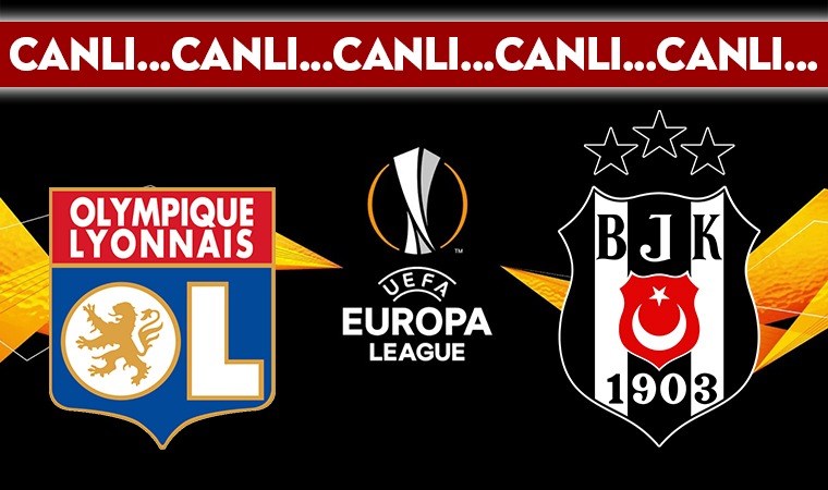 CANLI YAYIN: Lyon 0-0 Beşiktaş CANLI ANLATIM - 2024/2025 Sezonu UEFA Avrupa Ligi'nin 3. haftası