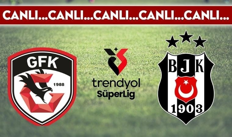 CANLI YAYIN: Gaziantep FK 0-1 Beşiktaş CANLI ANLATIM - 2024-2025 sezonu Süper Lig 8. hafta mücadelesi