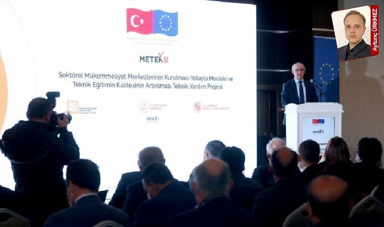 MEB, mesleki ve teknik eğitimin her parçasını işveren için seferber edecek