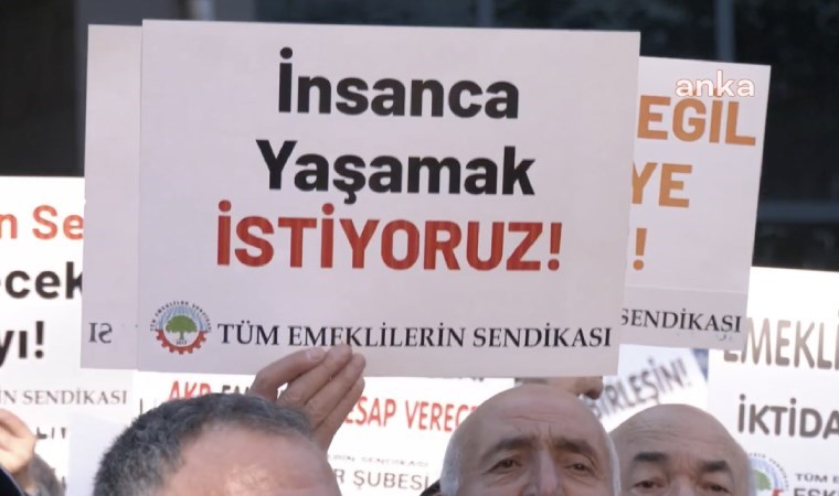 Tüm Emeklilerin Sendikası üyeleri Ankara'dan seslendi: ''ktidarın 'para yok' açıklamaları gerçeği yansıtmıyor''