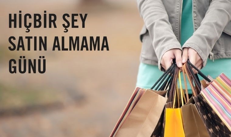 Hiçbir şey satın almama günü nedir? 