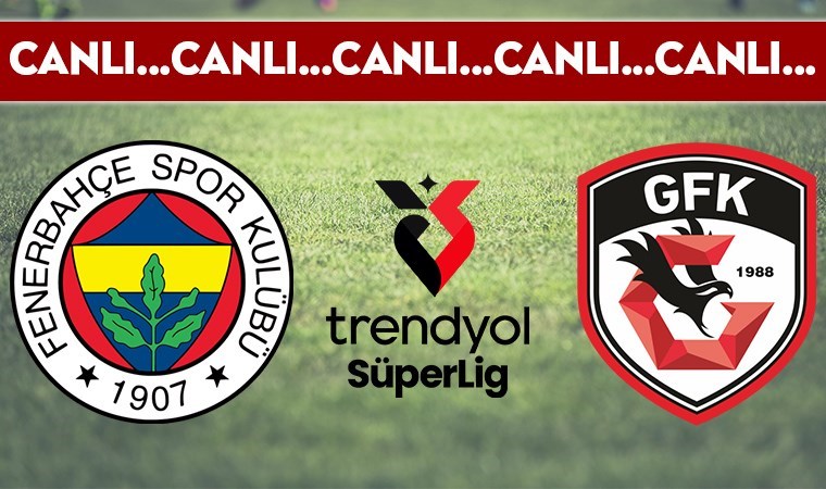 CANLI YAYIN: Fenerbahçe 1-1 Gaziantep FK CANLI ANLATIM - 2024-2025 sezonu Süper Lig 14. hafta mücadelesi