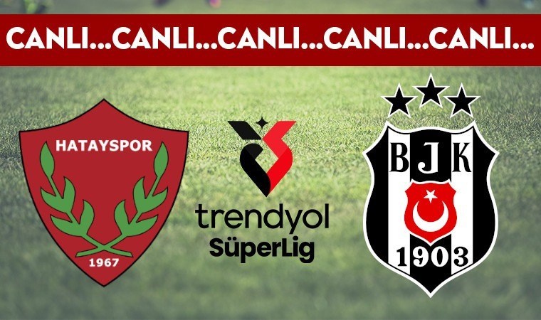 CANLI YAYIN: Hatayspor 1-1 Beşiktaş CANLI ANLATIM - 2024-2025 sezonu Süper Lig 14. hafta mücadelesi