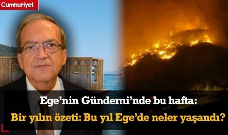 Ege’nin Gündemi’nde bu hafta: Bir yılın özeti: Bu yıl Ege’de neler yaşandı?