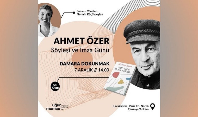 Ahmet Özer: “Damara Dokunmak” Söyleşisi ve İmza Günü