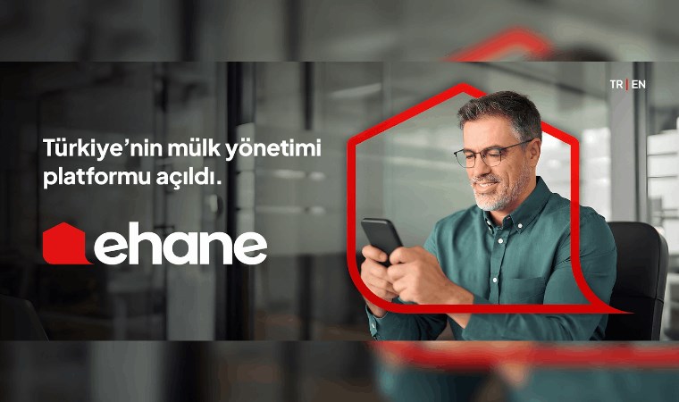 Ehane.com, mülk yönetimi alanında Türkiye’de bir ilki gerçekleştirmek için yayında