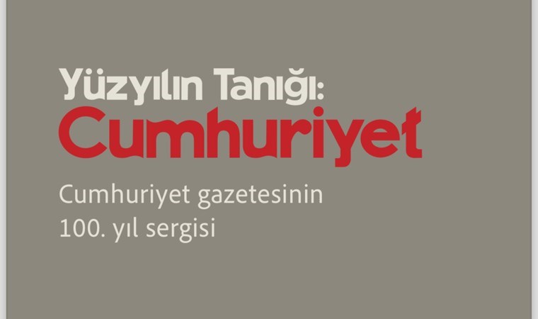 Cumhuriyet gazetesinin 100. yılı kutlanıyor... '100 Yılın Tanığı Cumhuriyet' sergisi 9 Mayıs'ta izleyiciye açılıyor