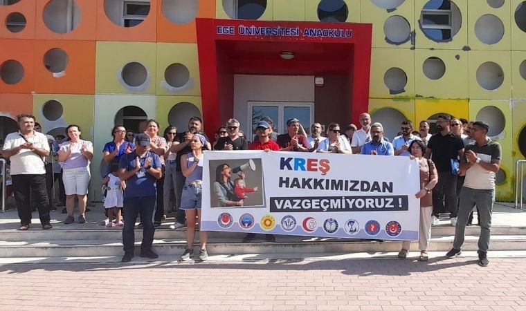 Ege Üniversitesi’nde kreş isyanı