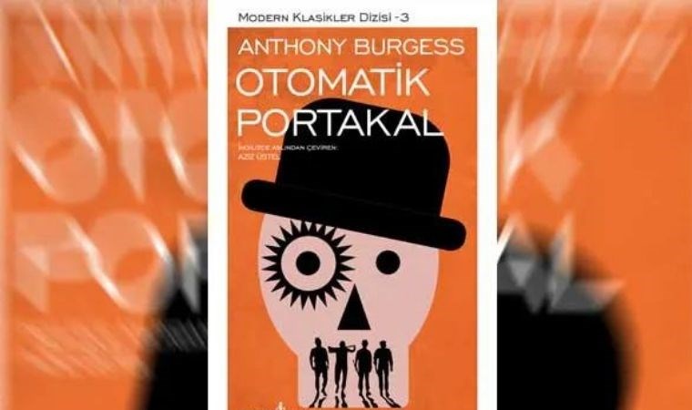 OTOMATİK PORTAKAL - ANTHONY BURGESS