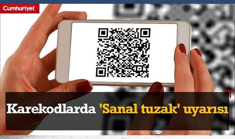 Karekodlarda 'Sanal tuzak' uyarısı