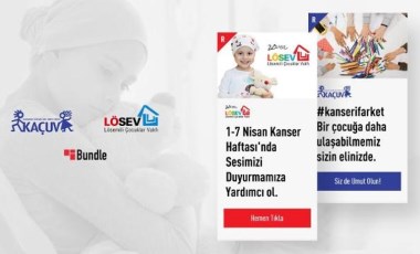 Bundle, reklam alanlarını LÖSEV ve KAÇUV'a açıyor