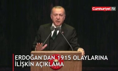 Erdoğan'dan 1915 olaylarına ilişkin açıklama