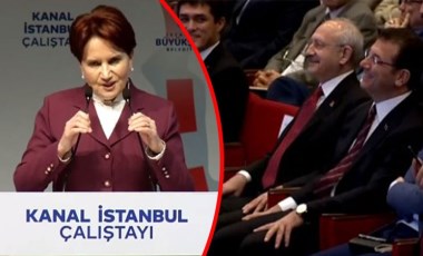 Akşener'den Kanal İstanbul yorumu: 