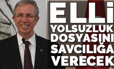 Mansur Yavaş, yolsuzluk dosyalarını savcılığa verecek