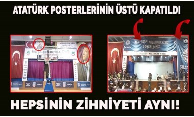 Dinci vakıf toplantı düzenledi, Atatürk posterlerinin üstü kapatıldı: Hepsinin zihniyeti aynı!