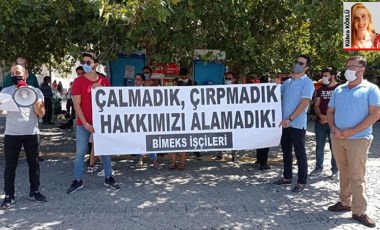 Bimeks işçileri hakları için direniyor