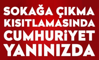 Sokağa çıkma kısıtlamalarında Cumhuriyet'e ulaşabileceksiniz