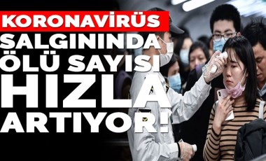 Koronavirüs salgınında ölü sayısı artıyor! (12.02.2020)