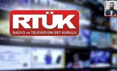 RTÜK yasayı ihlal etti