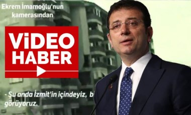 İmamoğlu'nun kamerasından 17 Ağustos videosu