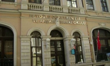 'Tarihi Beyoğlu Öğretmenevi Sultan Beyazıt Vakfı'na devredildi' iddiası