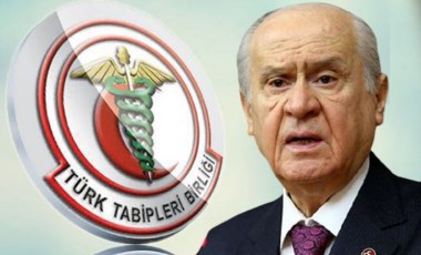 TTB'yi hedef alan Bahçeli'ye tepki yağdı