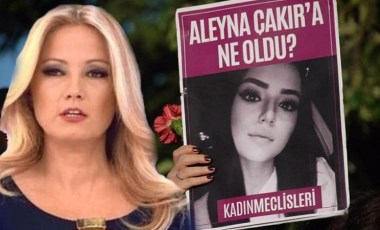 Müge Anlı, Aleyna Çakır'la ilgili yeni detayları açıkladı