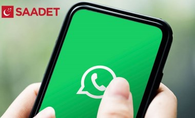 Saadet Partisi'den AKP'ye WhatsApp'lı gönderme