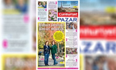 Cumhuriyet Pazar zengin içeriğiyle bu hafta da dopdolu!