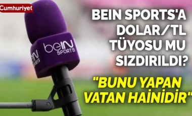 Arif Kızılyalın açıkladı: beIN Sports'a dolar tüyosu mu sızdırıldı?