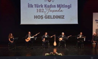 İlk Türk kadın mitingi 102'nci yılında kutlandı