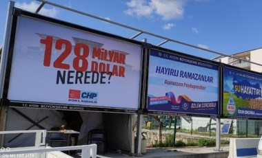 Aydın'da CHP'nin '128 milyar dolar nerede' afişleri kaldırıldı