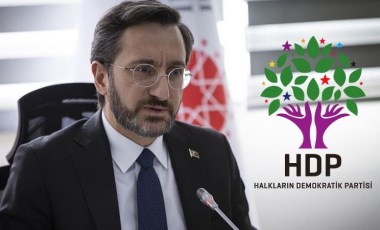 Fahrettin Altun'dan HDP'ye sert tepki