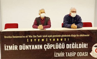 Tabip Odası'ndan 'asbestli gemi' tepkisi: İzmir dünyanın çöplüğü değil