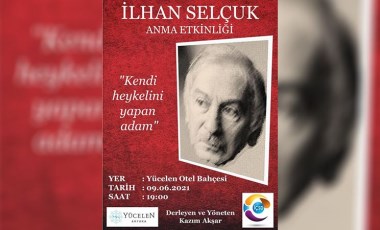 İlhan Selçuk, Akyaka’da İdyma Çağdaş Sanat Derneği tarafından anılıyor