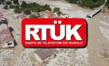 RTÜK'ten sel bölgesinde yayın yapan kanallar için önemli karar