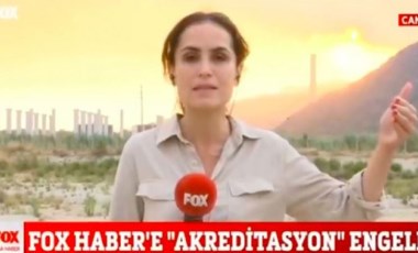 FOX  ve Halk TV ekibi, yangın bölgesine alınmadı