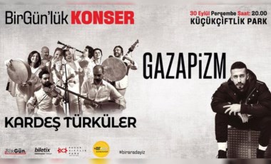 Ertelenen BirGün’lük Konser, 30 Eylül’de KüçükÇiftlik Park’ta