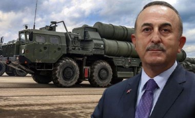 Çavuşoğlu'ndan S-400 çıkışı